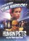 Josh Kirby...Time Warrior!: The Human Pets