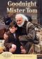 Goodnight Mister Tom