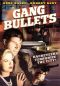 Gang Bullets