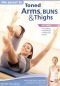 Stott Pilates: The Secret to Toned Arms, Buns and Thighs