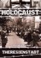 Holocaust: Theresienstadt