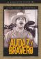 Audaz y Bravero