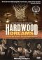 Hardwood Dreams: Ten Years Later