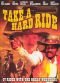 Take a Hard Ride