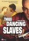 Three Dancing Slaves