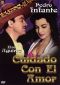 Cuidado Con el Amor