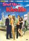 Shut Up and Kiss Me!