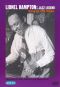 Lionel Hampton: Jazz Legend - King of the Vibes