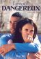 L'Amour Dangereux