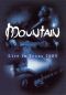 Mountain: Live in Texas 2005