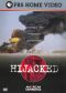 American Experience: Hijacked