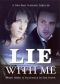 Lie With Me