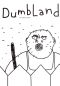 Dumbland
