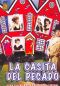 La Casita del Pecado