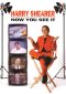 Harry Shearer: Now You See It