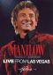 Barry Manilow: Music and Passion - Live From Las Vegas