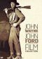 A Turning of the Earth: John Ford, John Wayne, and The Searchers