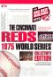 The Cincinnati Reds: 1975 World Series Collector's Edition