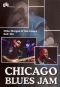 Chicago Blues Jam: Mike Morgan/Keb Mo