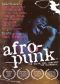 Afro-Punk: The Rock 'n' Roll Nigger Experience