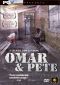 Omar & Pete