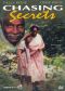 Chasing Secrets