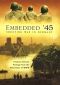 Embedded '45: Shooting War in Germany