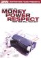 Money, Power, Respect