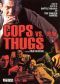 Cops vs. Thugs