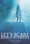 Let's Scare Jessica to Death