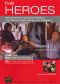 Rx for Survival: The Heroes