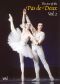 The Art of the Pas de Deux, Vol. 2
