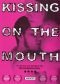 Kissing on the Mouth