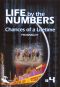 Life By the Numbers: Chances of a Lifetime - Probability