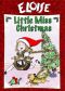 Eloise: Little Miss Christmas