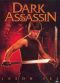 Dark Assassin