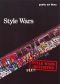 Style Wars Revisited
