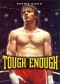 Tough Enough