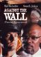Against the Wall