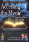 Accessing the Mystic: Regaining a Sense of the Sacred