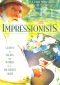 The Impressionists