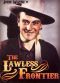 The Lawless Frontier