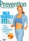 Prevention Fitness Systems: Walk Yourself Fit