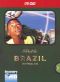 Discovery Atlas: Brazil Revealed
