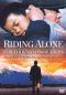 Riding Alone for Thousands of Miles