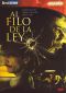 Al Filo De La Ley