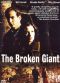 The Broken Giant