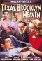 Texas, Brooklyn and Heaven