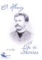 O. Henry: A Life in Stories