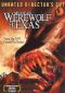 Mexican Werewolf in Texas
